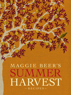 Cover art for Maggie Beer's Summer Harvest Recipes