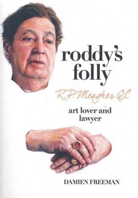 Cover art for Roddy's Folly R. P. Meagher QC Art Lover and Lawyer