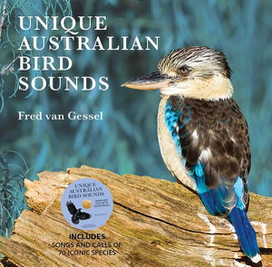 Cover art for Unique Australian Bird Sounds Includes songs and calls of 70
