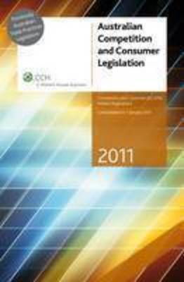 Cover art for Australian Competition and Consumer Protection Legislation 2011
