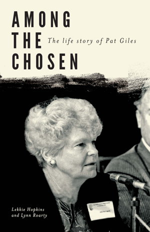 Cover art for Among the Chosen: The Life Story of Pat Giles
