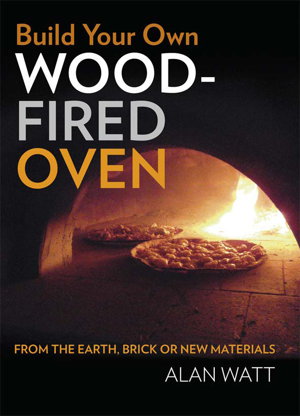 Cover art for Build Your Own Wood-Fired Oven