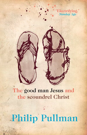 Cover art for The Good Man Jesus and the Scoundrel Christ