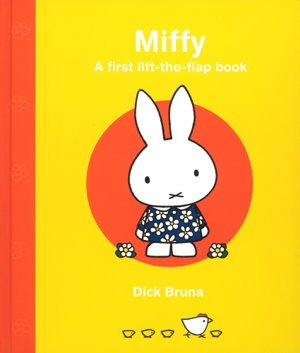Cover art for Miffy - A First Lift-The-Flap Book