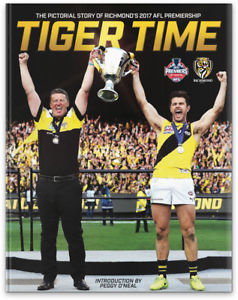 Cover art for Tiger Time The Pictorial Story of Richmond's 2017 AFL Premiership