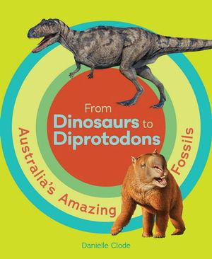 Cover art for From Dinosaurs to Diprotodons