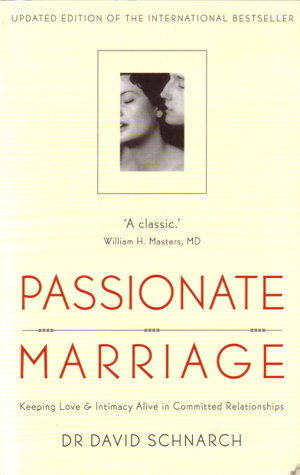 Cover art for Passionate Marriage: Keeping love and intimacy alive in committed relationships