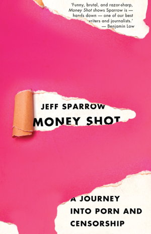 Cover art for Money Shot: a journey into porn and censorship