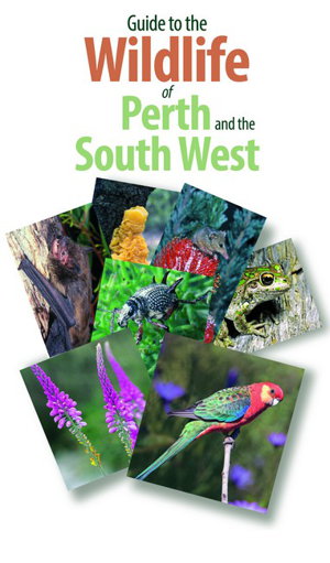 Cover art for Guide to the Wildlife of Perth and Australia's South West