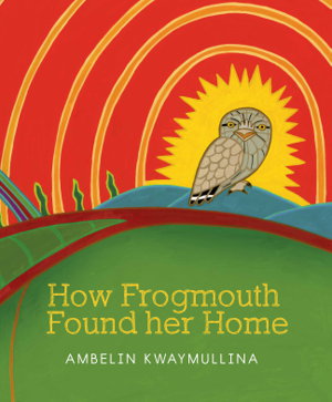 Cover art for How Frogmouth Found Her Home