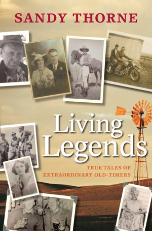 Cover art for Living Legends True Tales of Extraordinary Old-Timers