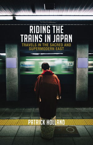 Cover art for Riding the Trains in Japan