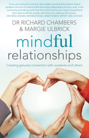 Cover art for Mindful Relationships Creating Genuine Connections with Ourselves and Others