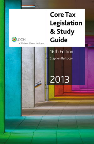 Cover art for Core Tax Legislation and Study Guide 2013