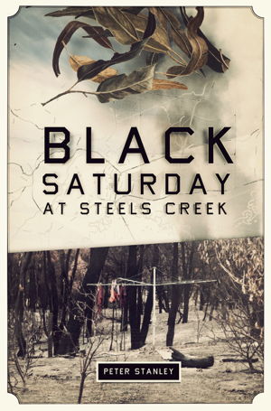 Cover art for Black Saturday at Steels Creek