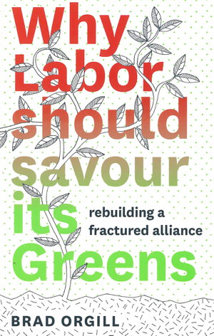 Cover art for Why Labor Should Savour Its Greens