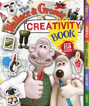 Cover art for The Wallace and Gromit Creativity Book