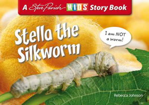 Cover art for Stella the Silkworm