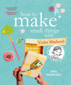 Cover art for How to Make Small Things with Violet Mackerel
