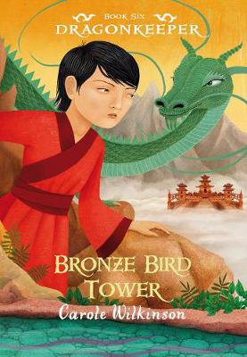 Cover art for Dragonkeeper Book 6 Bronze Bird Tower