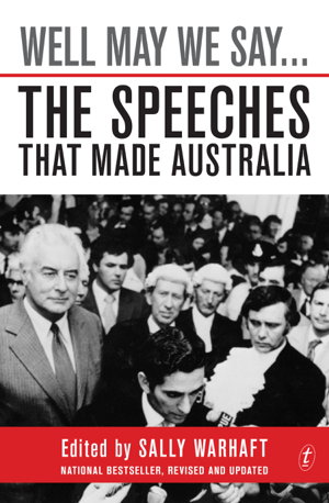 Cover art for Well May We Say The Speeches That Made Australia