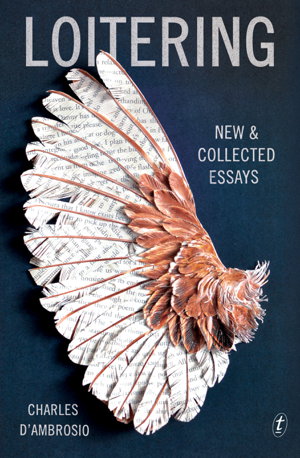 Cover art for Loitering New and Collected Essays
