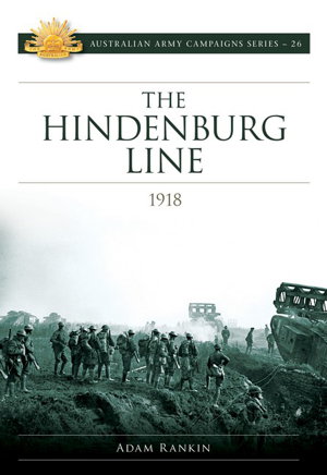 Cover art for The Hindenburg Line Campaign 1918