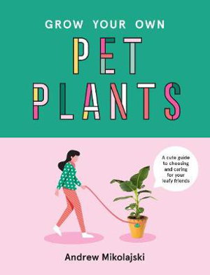 Cover art for Grow Your Own Pet Plants