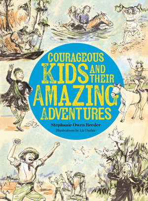 Cover art for Courageous Kids and their Amazing Adventures