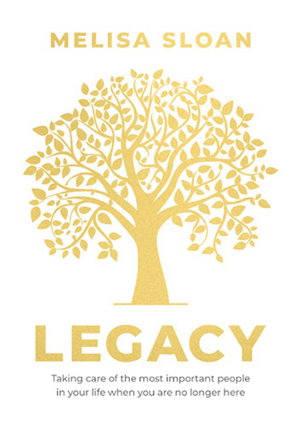 Cover art for Legacy: Taking care of the most important people in your life when you