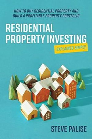Cover art for Residential Property Investing Explained Simply