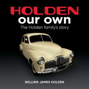 Cover art for Holden Our Own The Holden Family's Story