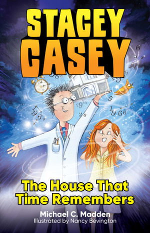 Cover art for Stacey Casey and the House that Time Remembered