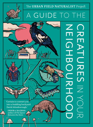 Cover art for A Guide to the Creatures in Your Neighbourhood