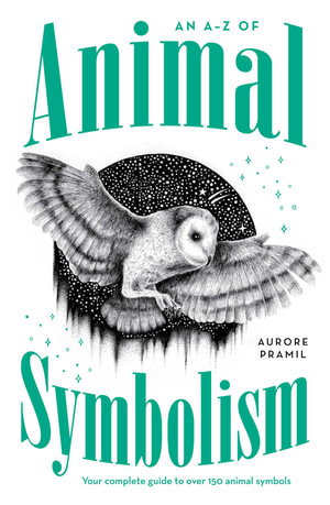 Cover art for An A-Z of Animal Symbolism