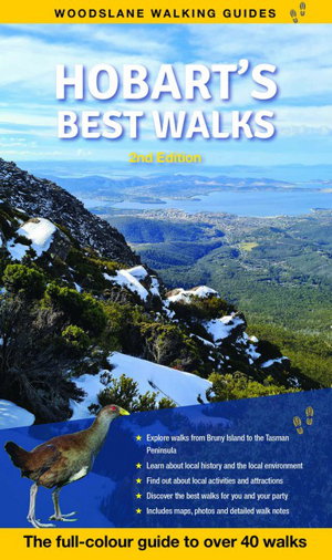 Cover art for Hobart's Best Walks Full Colour Guide To Over 40 Fantastic Walks