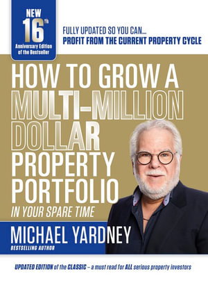 Cover art for How to Grow a Multi-Million Dollar Property Portfolio-In Your Spare Time