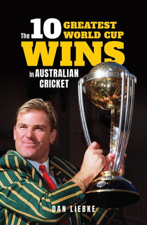 Cover art for The 10 Greatest World Cup Wins in Australian Cricket
