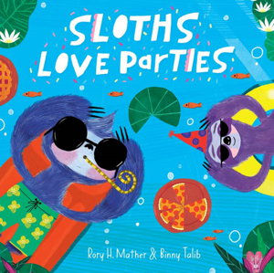 Cover art for Sloths Love Parties