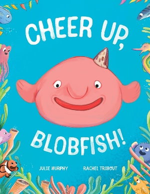 Cover art for Cheer up, Blobfish!