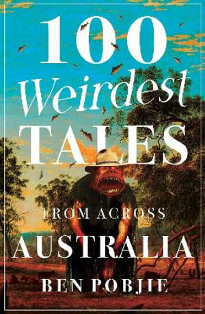 Cover art for 100 Weirdest Tales from Across Australia