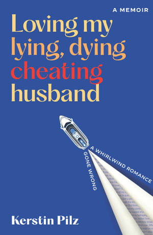 Cover art for Loving My Lying, Dying, Cheating Husband