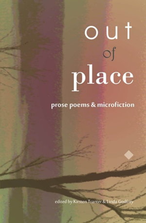 Cover art for Out of Place Prose Poems and Microfiction