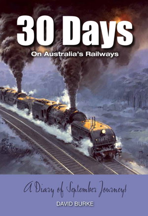 Cover art for 30 Days on Australia's Railways
