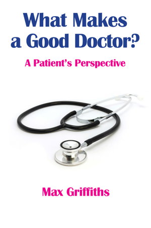 Cover art for What Makes a Good Doctor?