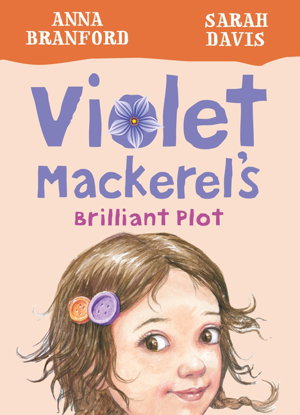 Cover art for Violet Mackerel's Brilliant Plot (Book 1)