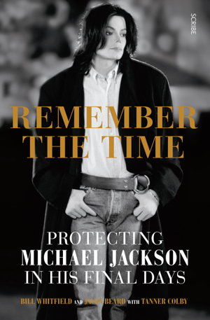 Cover art for Remember the Time Protecting Michael Jackson in His Final Days
