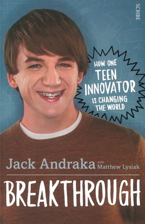 Cover art for Breakthrough how one teen innovator is changing the world