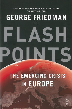 Cover art for Flashpoints: the emerging crisis in Europe