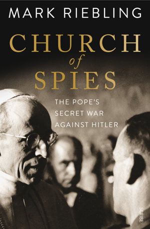 Cover art for Church of Spies: The Pope's secret war against Hitler